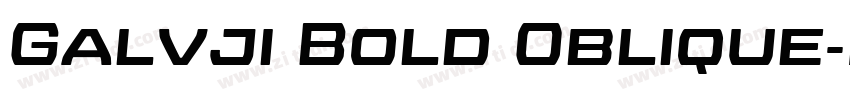Galvji Bold Oblique字体转换